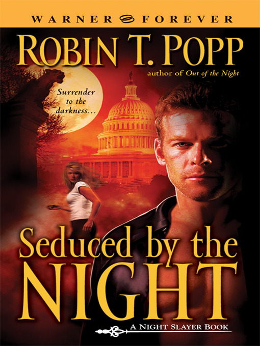 Title details for Seduced by the Night by Robin T. Popp - Available